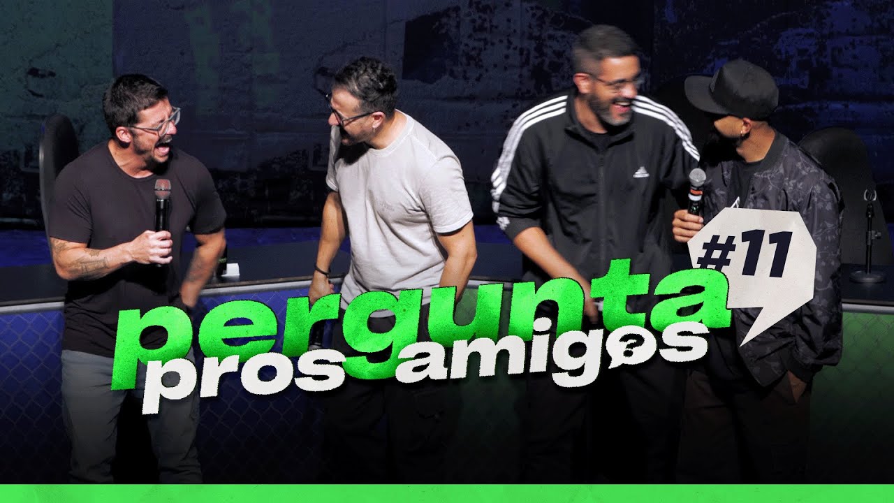 PERGUNTA PROS AMIGOS #11 - 4AMIGOS