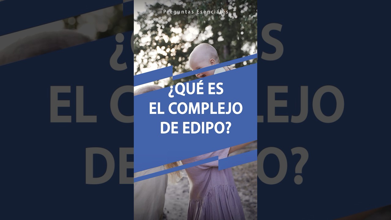 &iquest;Qu&eacute; es el COMPLEJO DE EDIPO?👶🏻​