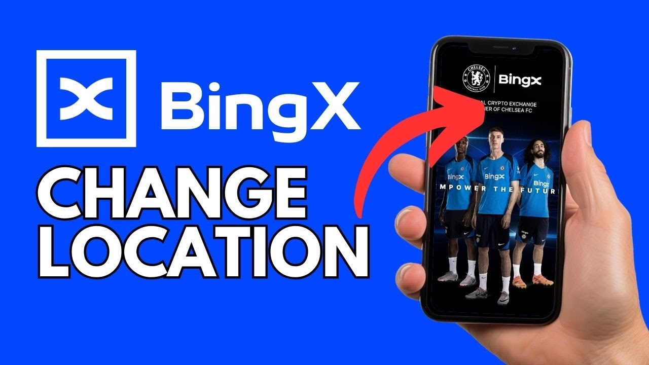 How to Change Location on BingX 2024?