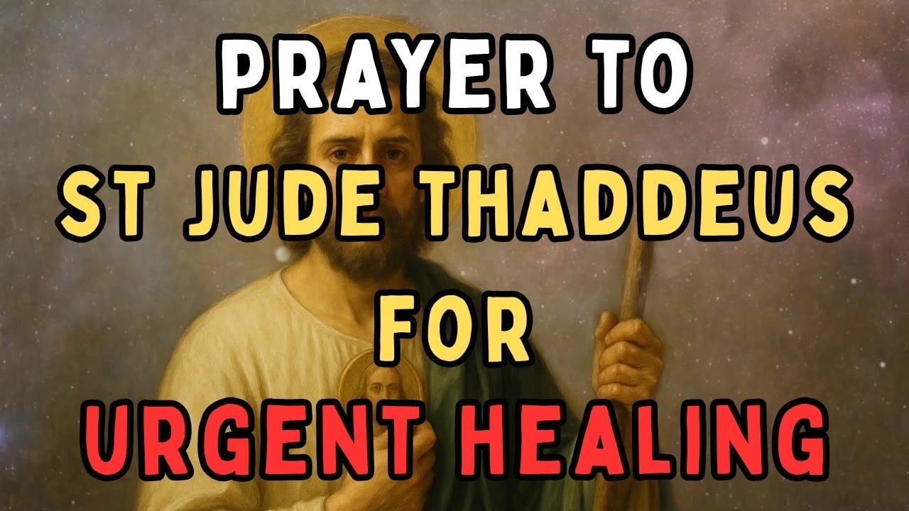 Prayer to St. Jude Thaddeus for Urgent Healing | Powerful Prayer for the Sick and Suffering 🙏