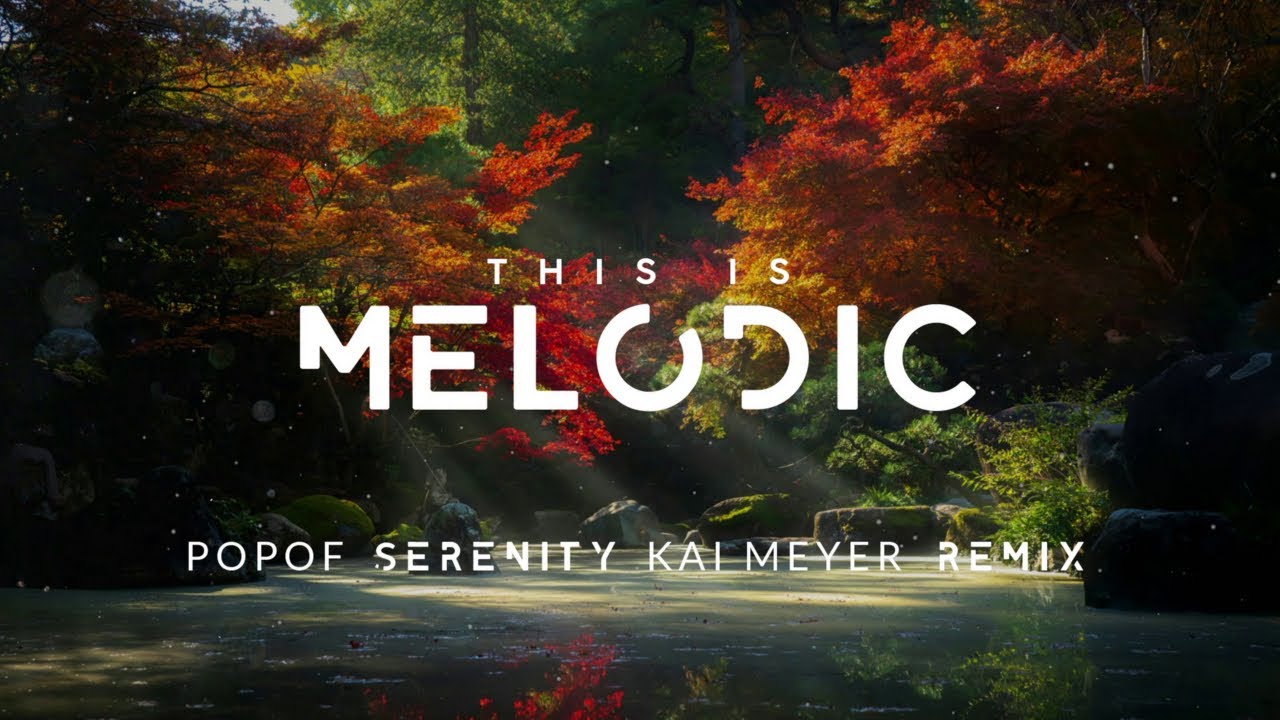 Popof - Serenity (Kai Meyer Tribute Remix)