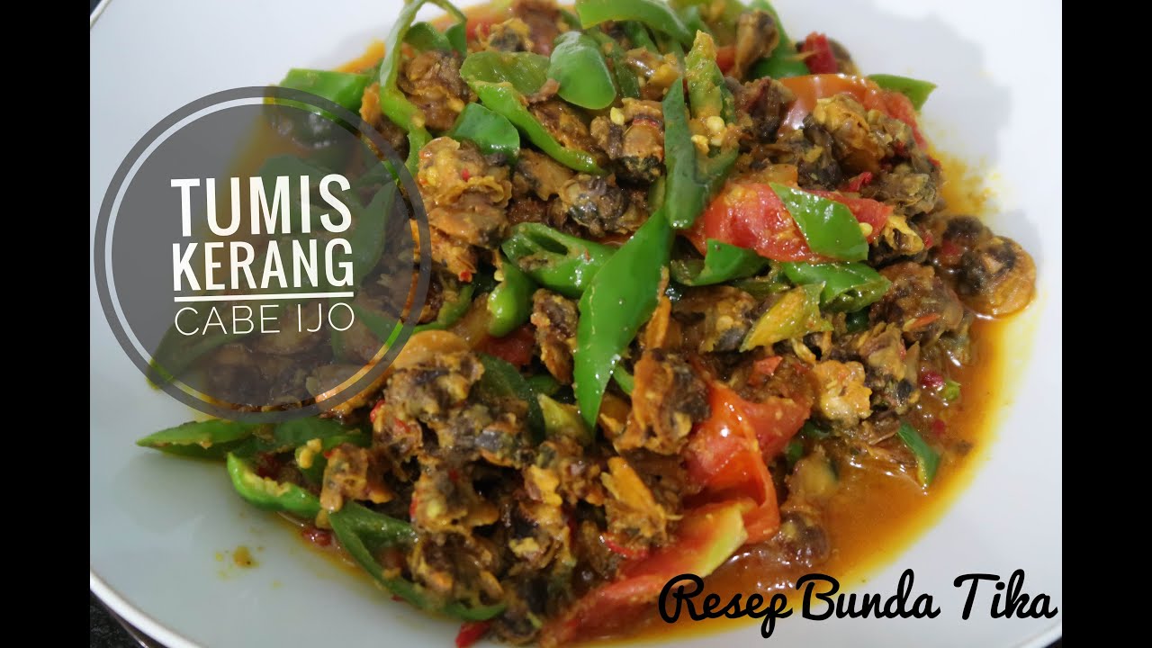 TUMIS KERANG CABE IJO Super Enak dan Praktis