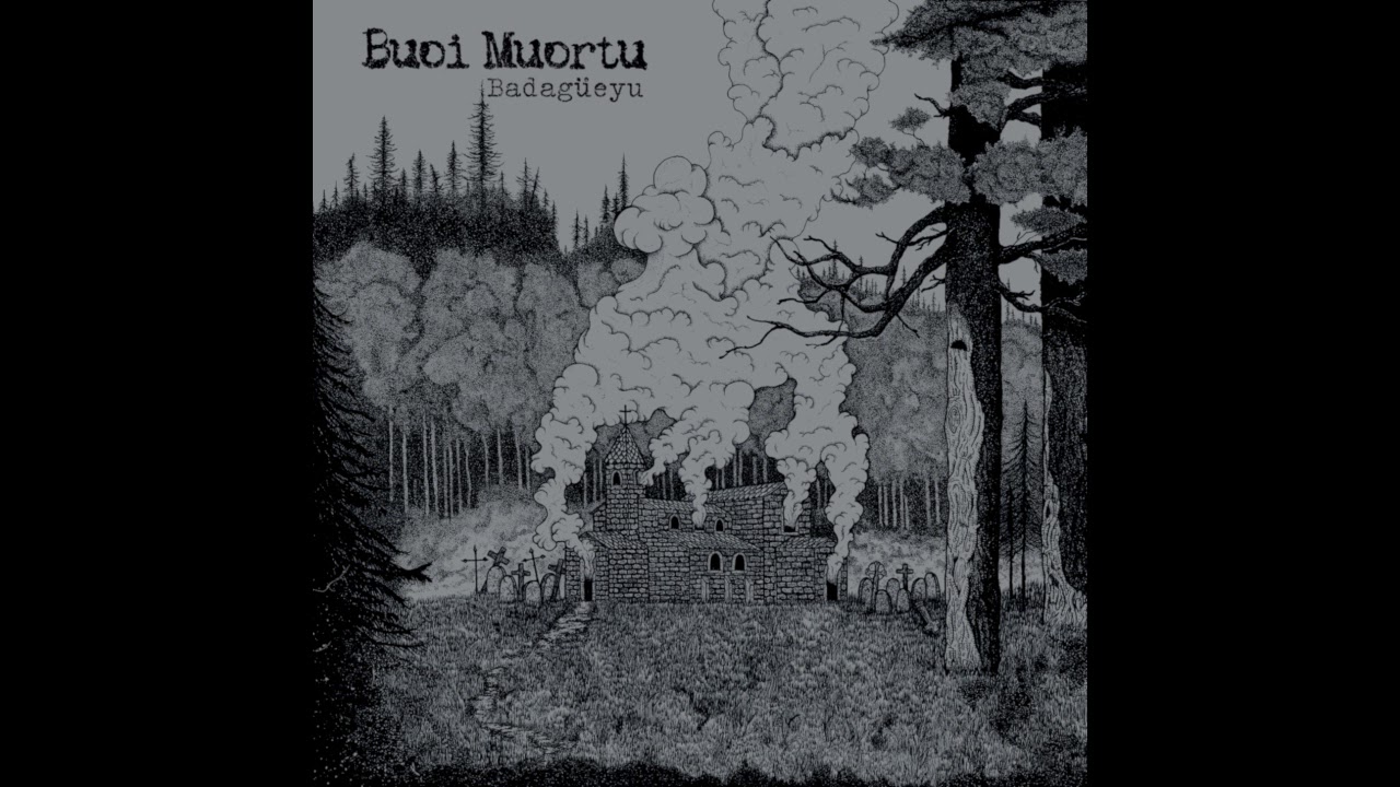 Buoi Muortu - Badagüeyu (Full Album 2018)