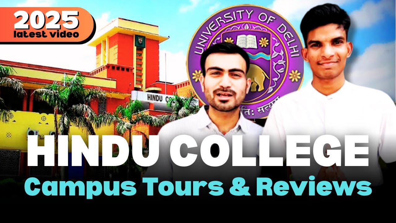 HINDU COLLEGE | Campus Tours & Honest Reviews