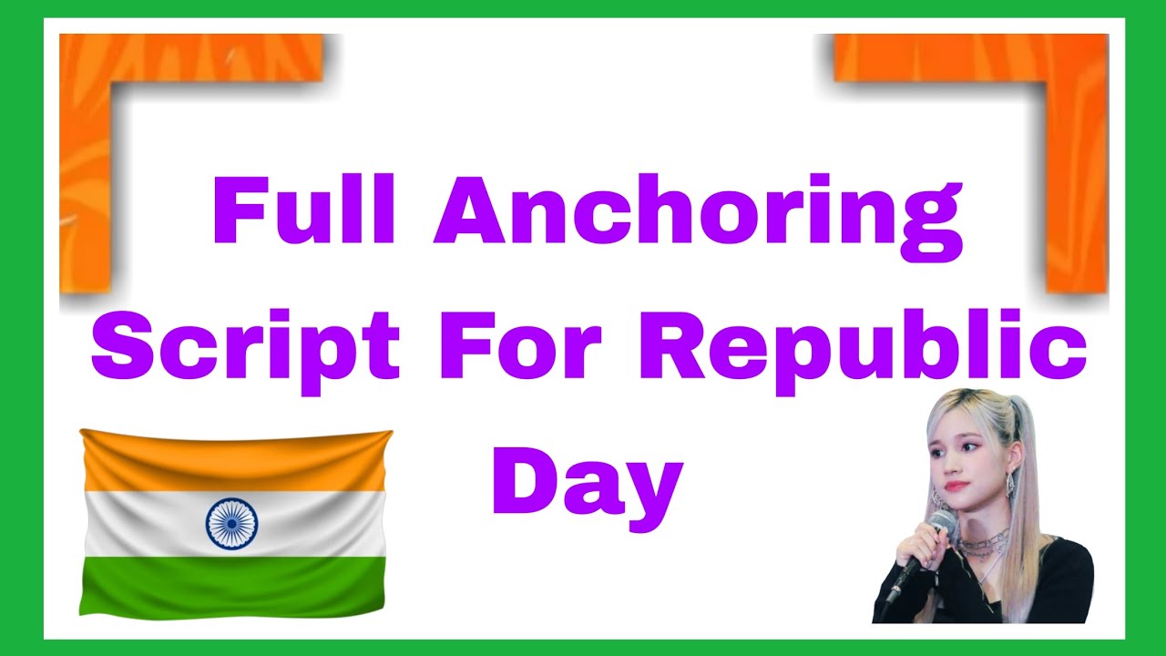 Anchoring Script or Speech for Republic Day Celebration in School  by a Teacher in English 