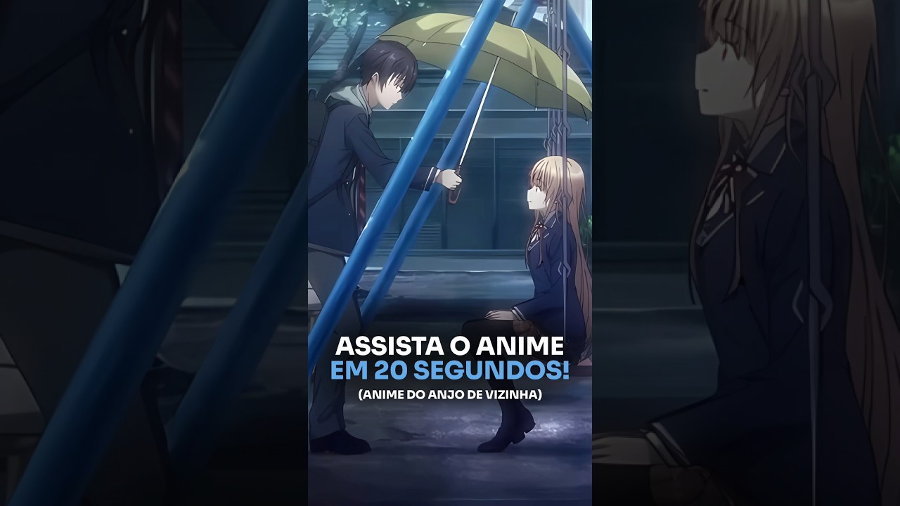 20 Segundos para te Fazer Assistir esse Anime... 👼💞 (Anjo de Vizinha - Otonari no Tenshi sama)
