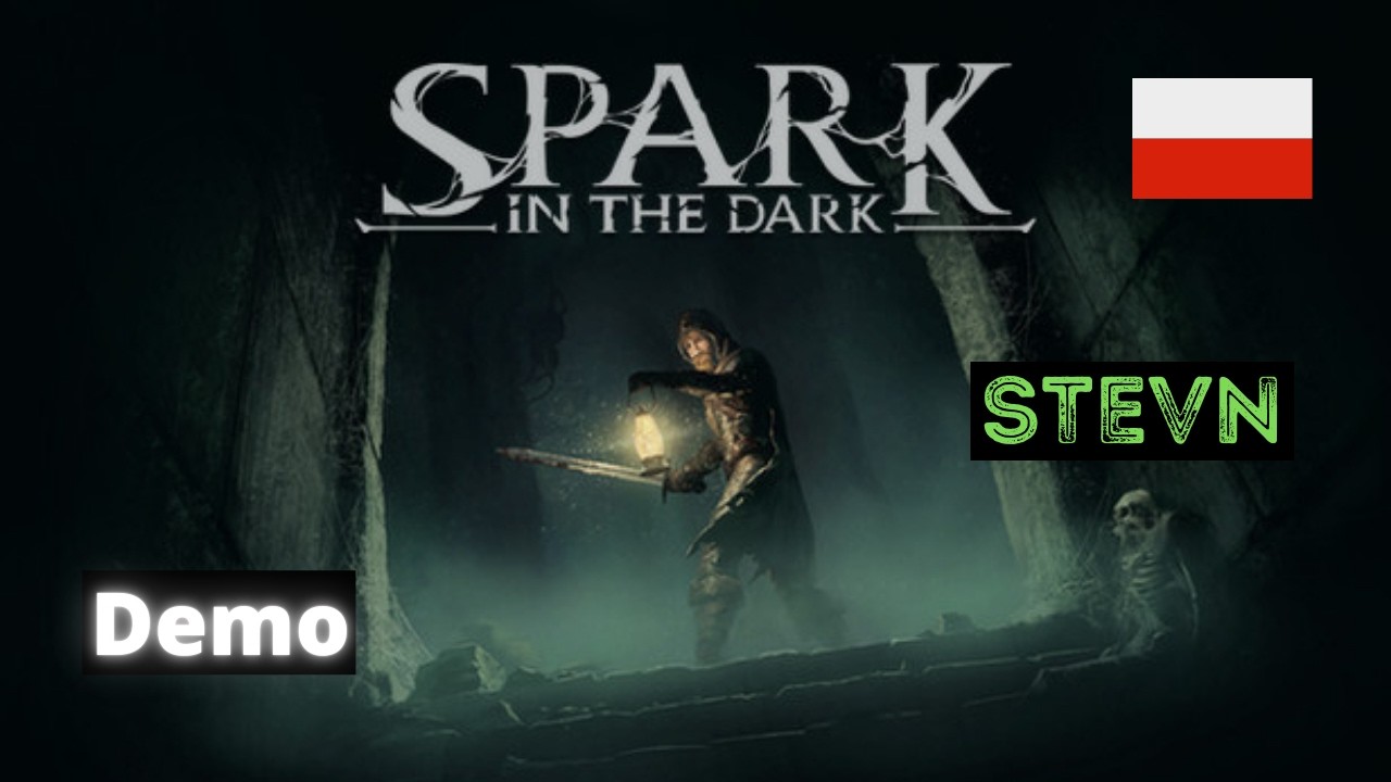 Spark in the Dark PL Lochy kt&oacute;re mordują na każdym kroku