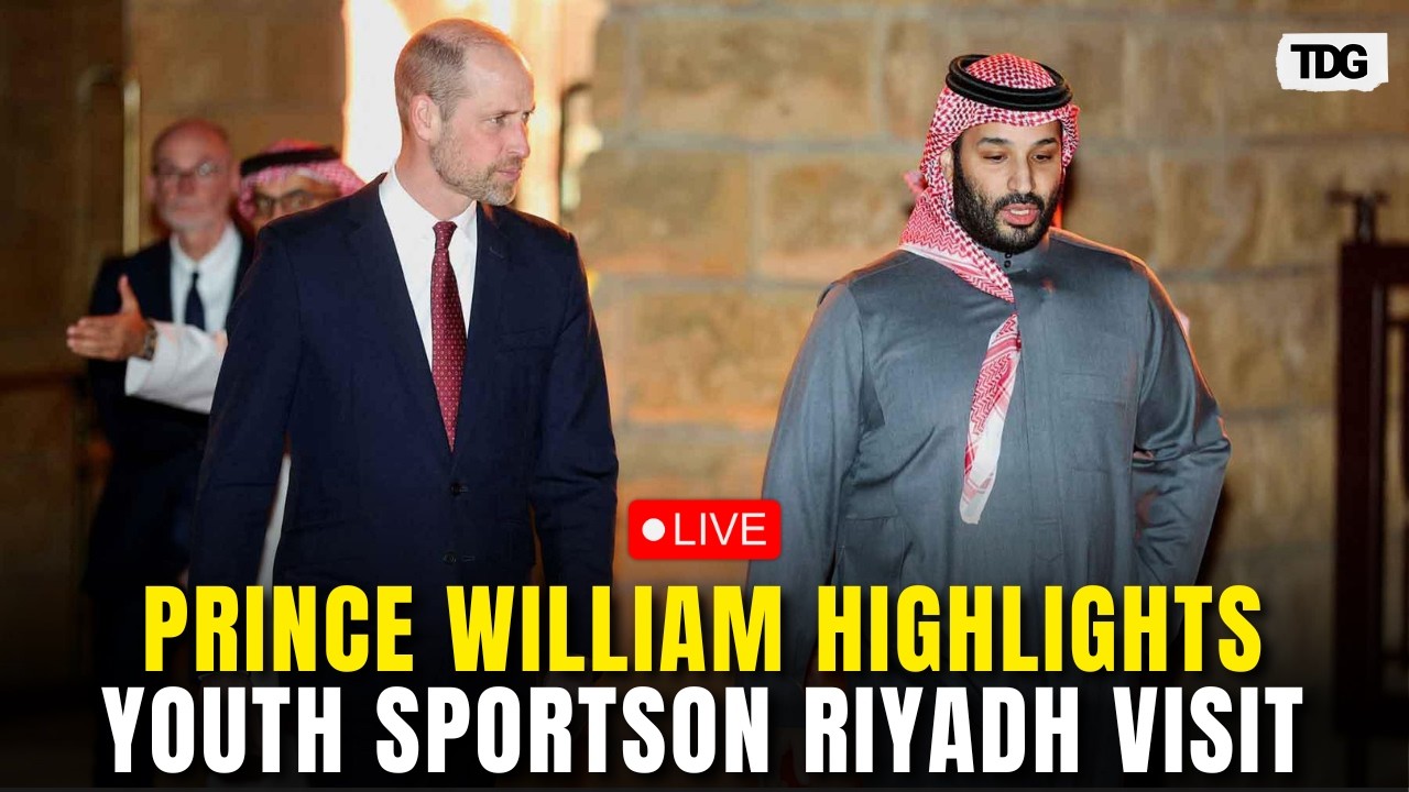 Prince William LIVE: Spotlights Youth Power and Sports Projects During Riyadh Visit