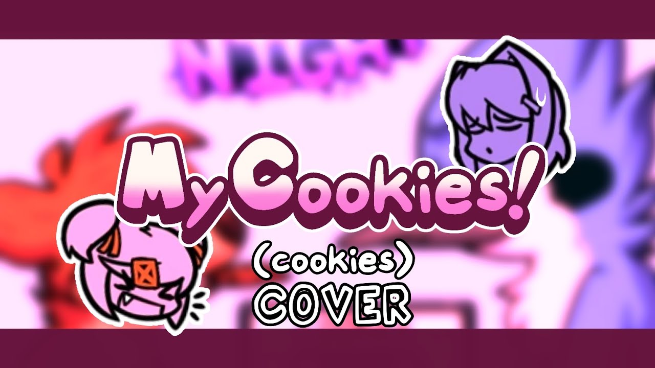 My Cookies! | Cookies But Natsuki and Yuri Sings It | FNF Cover 