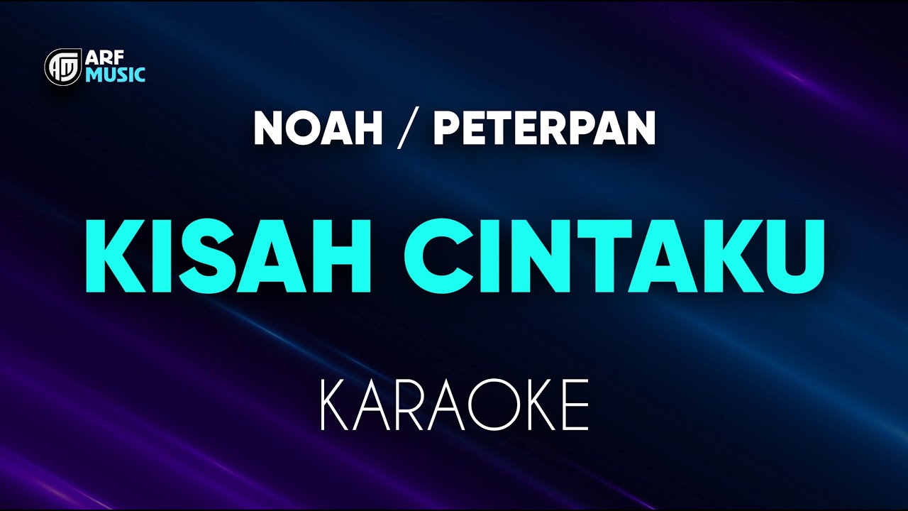 Peterpan Noah Kisah Cintaku Karaoke