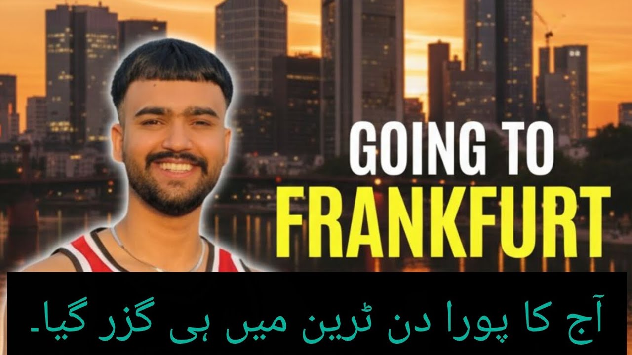 i Spend 12 Hours in Train, Rul Te Gaey Aan Per Chus Bari Ai Ay Going To Frankfurt| MalikSquad