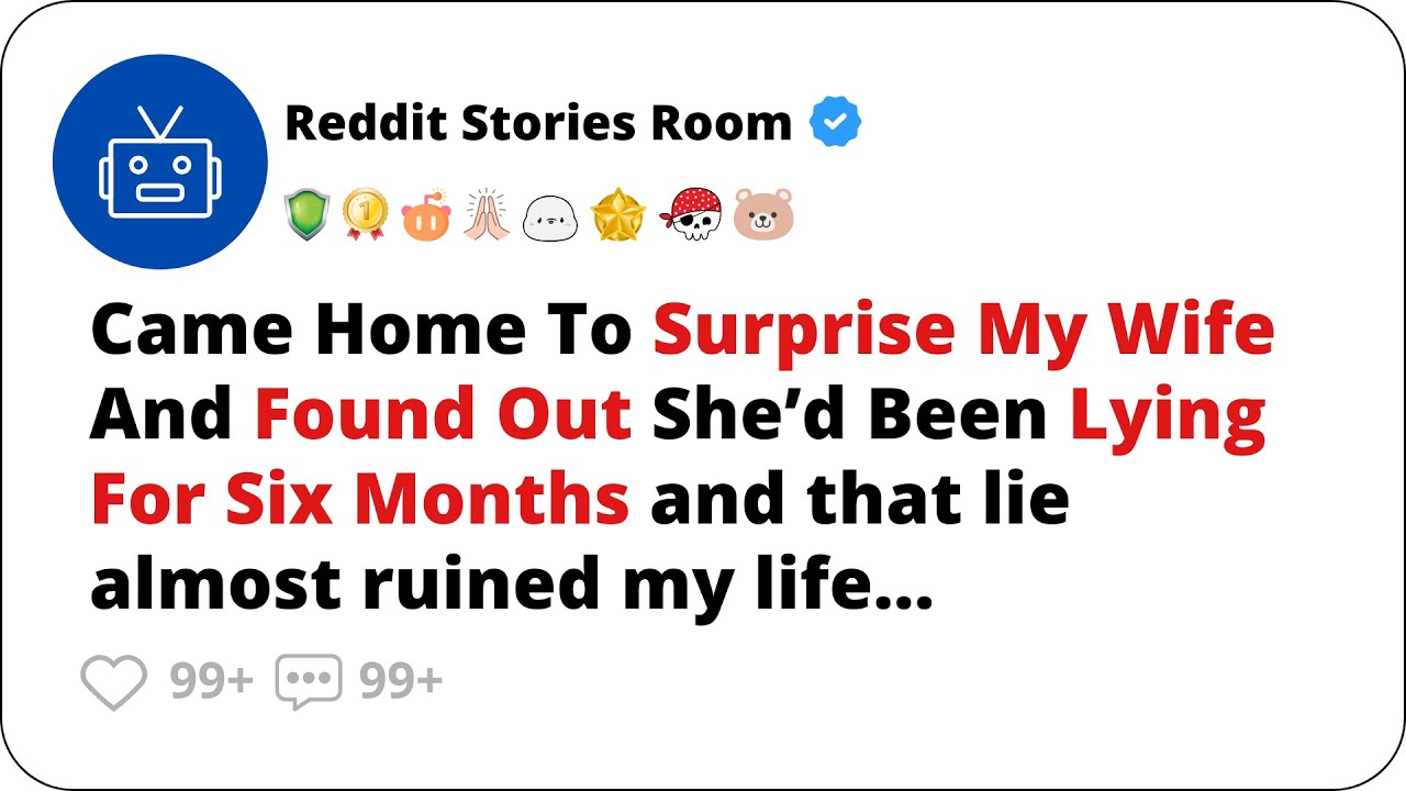 Came Home To Surprise My Wife And Found Out She’d Been Lying For Six Months | Cheating Stories
