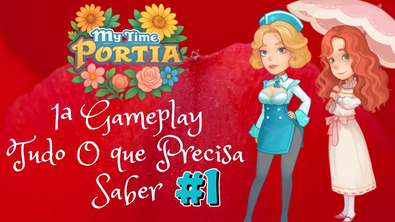 My Time at Portia ESTREIA — Tudo o que precisa saber! Primeira Gameplay Completa e Dicas Essenciais