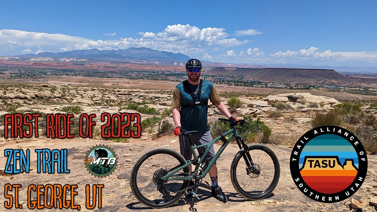 First Ride of 2023 & first time on the Zen trail in St George UT