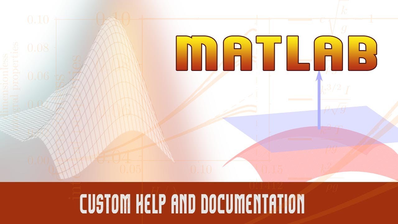 63. | Matlab Deep Dive | Custom Help and Documentation | - MATLAB