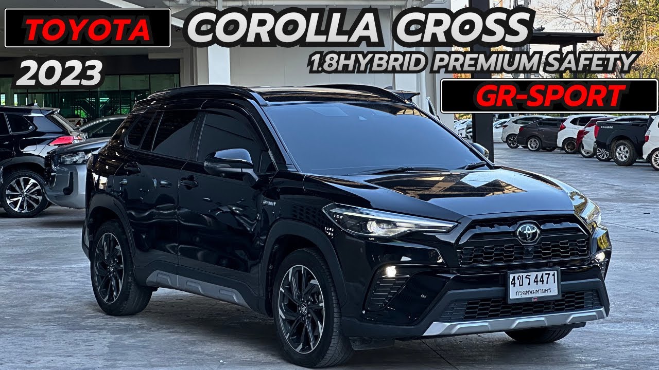 รีวิว  Toyota Corolla Cross 1.8Hybrid Premium Safety GR-SPORT ปี2023 ไมล์ 6หมื่นโล ช่วงล่างเทพ เน้นๆ