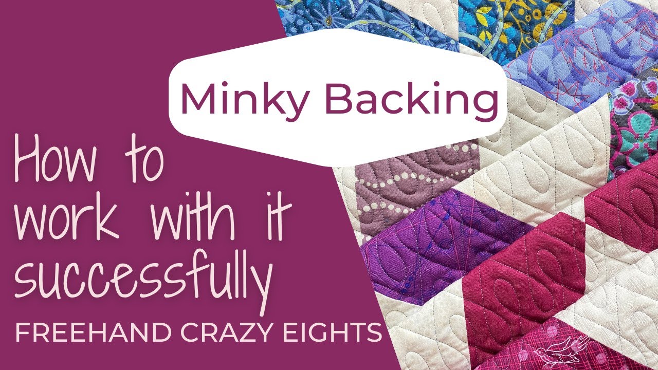 Free Motion Quilting Using Minky Backing For the Ultimate Cozy Quilt