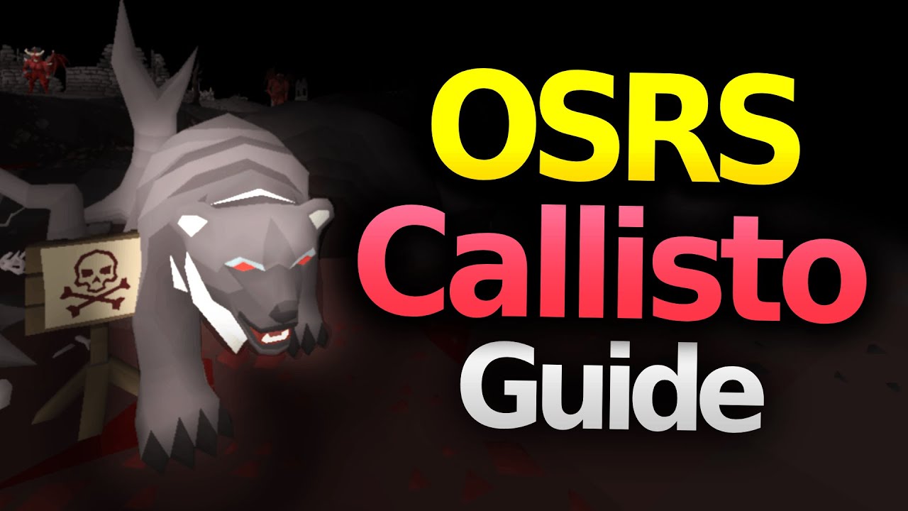 Kompletny przewodnik Callisto dla OSRS