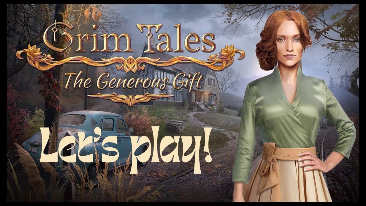 Let's Play - Grim Tales - The Generous Gift - NO COMMENTARY