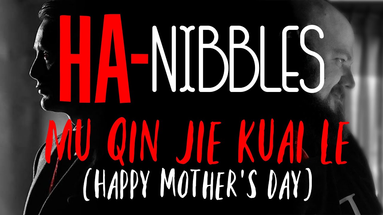 HA-Nibbles - #1 - Mu Qin Jie Kuai Le