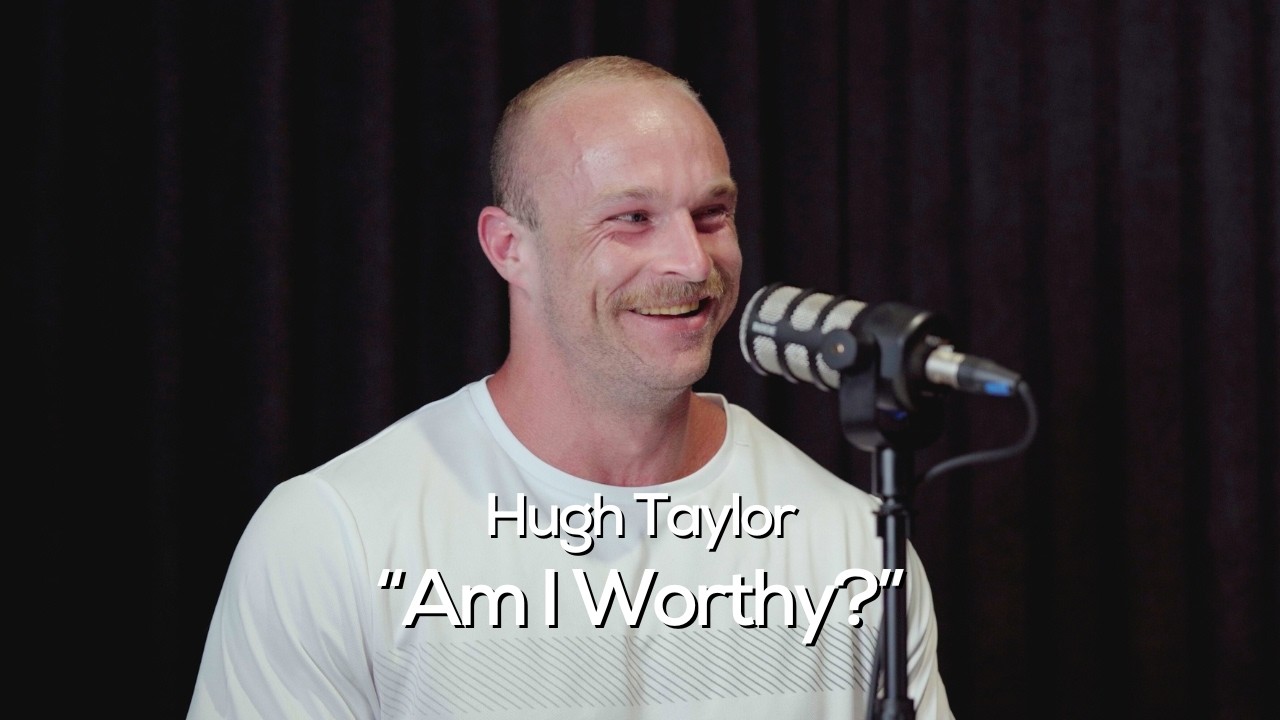 Ep #12 Am I Worthy?