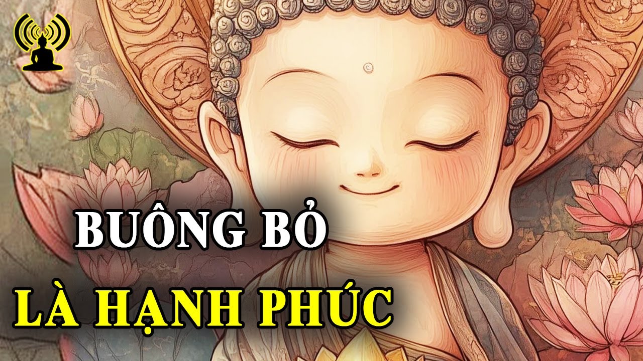 Cuộc sống đã quá đủ những điều mệt mỏi, biết buông bỏ mới cảm nhận được sự hạnh phúc, bình yên