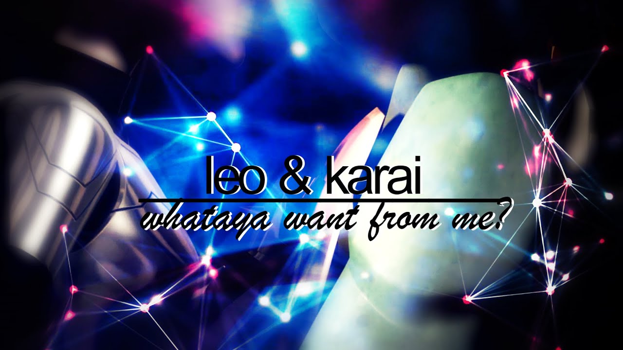 ►whataya want from me?; leo & karai