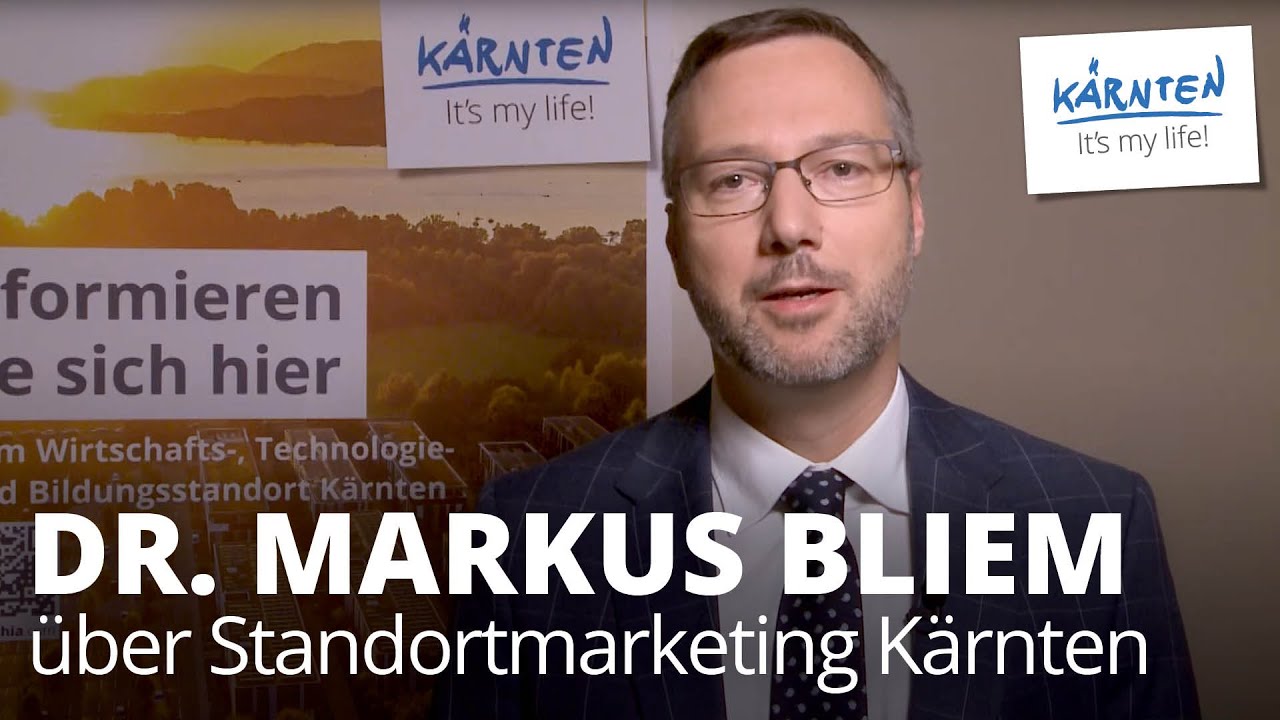Strategische Landesentwicklung: Dr. Markus Bliem &uuml;ber Standortmarketing K&auml;rnten
