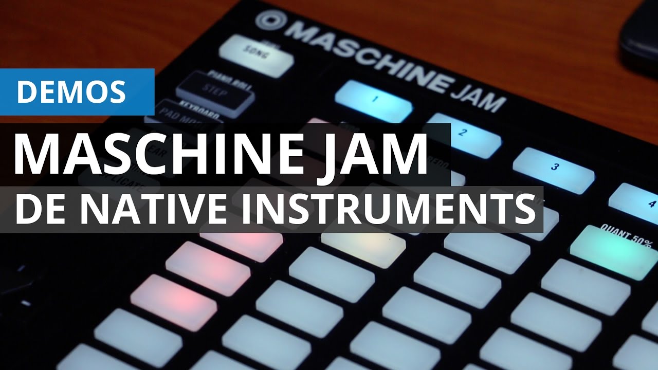 Demo de Maschine Jam, el nuevo controlador de Native Instruments