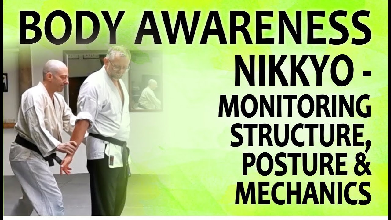 EXPLORING THE NIKKYO WRIST LOCK | MONITORING STRUCTURE, POSTURE & MECHANICS