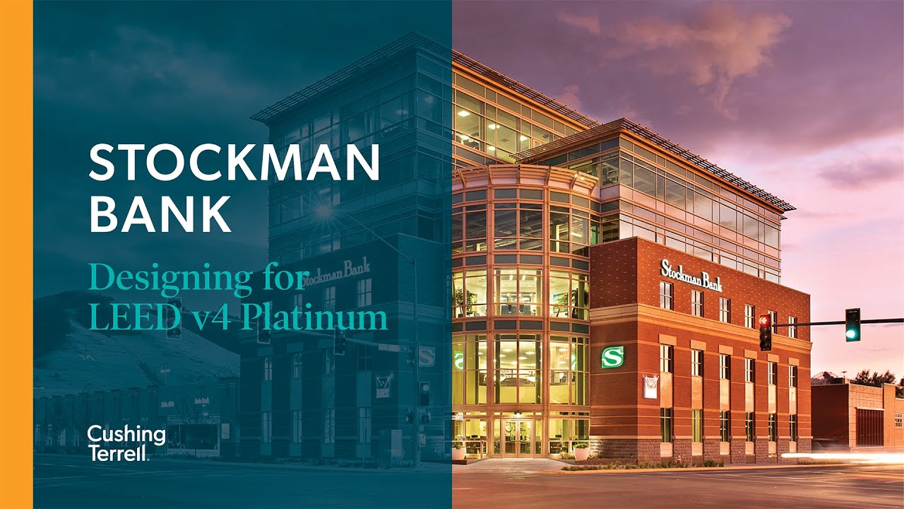 Stockman Bank (Missoula, MT): Designing for LEED v4 Platinum