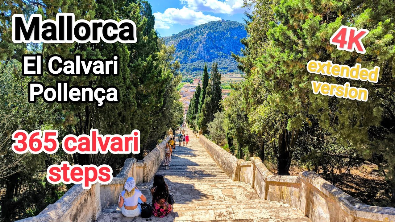 El Calvari Pollença - 365 calvari steps, Calvary Chapel, Mallorca - extended version 4K