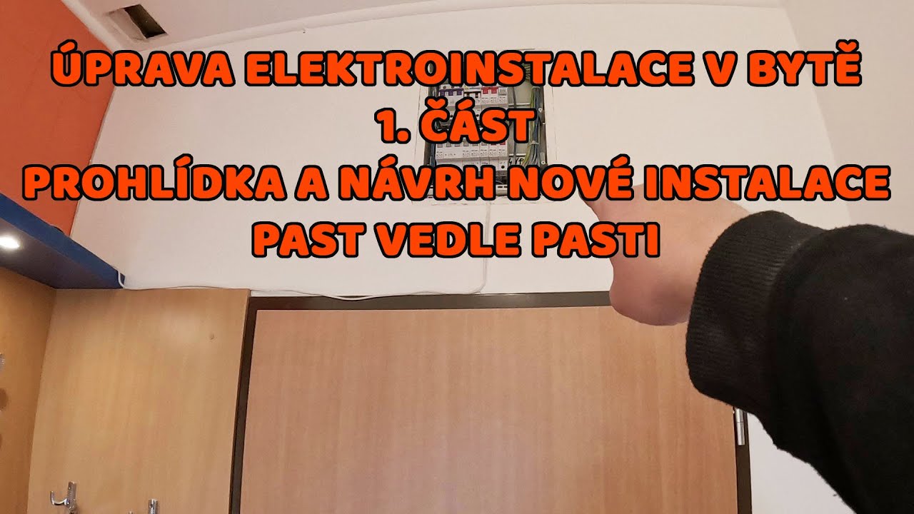 Elektrická instalace - Úprava elektroinstalace v bytě 1. část