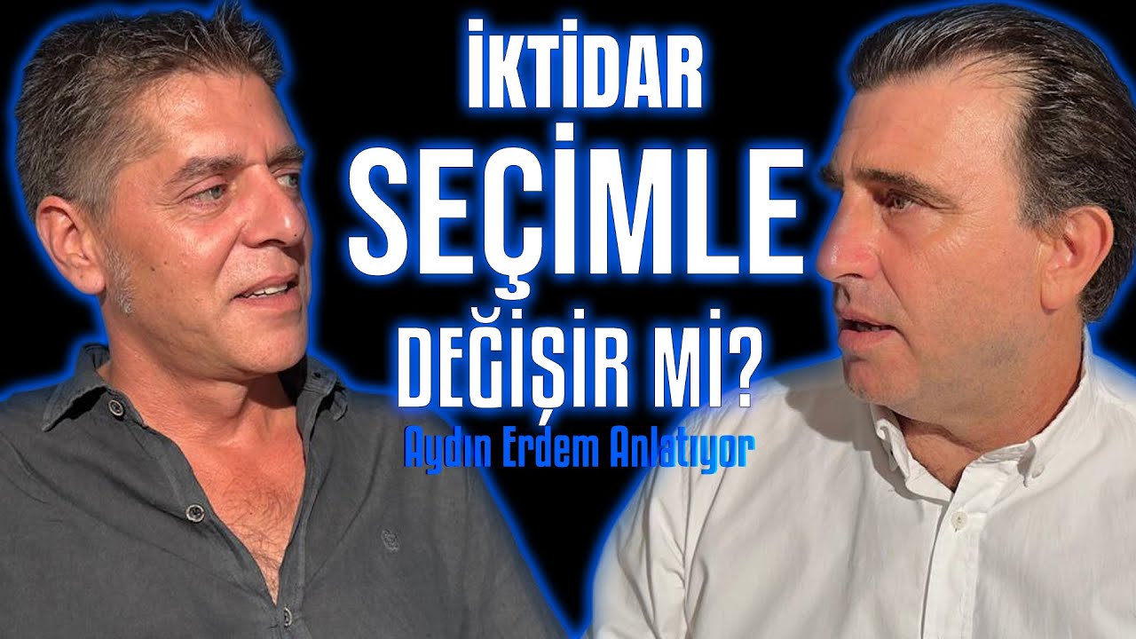 İktidar Se&ccedil;imle Değişir mi? | Aydın Erdem | Biz Burada Ne Yaşıyoruz? | Hilmi Hacaloğlu