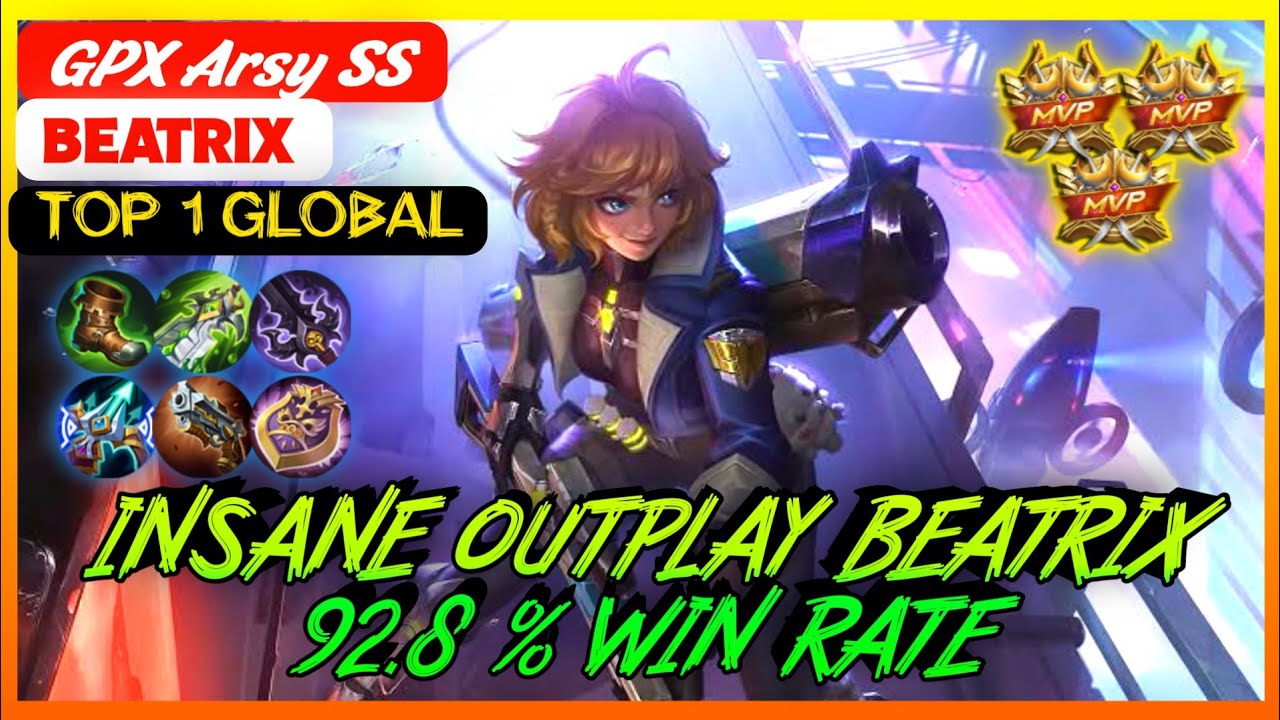 Beatrix 92.8 Win Rate Insane Outplay | Top 1 Global Beatrix Gpx Arsy SS  - MLBB