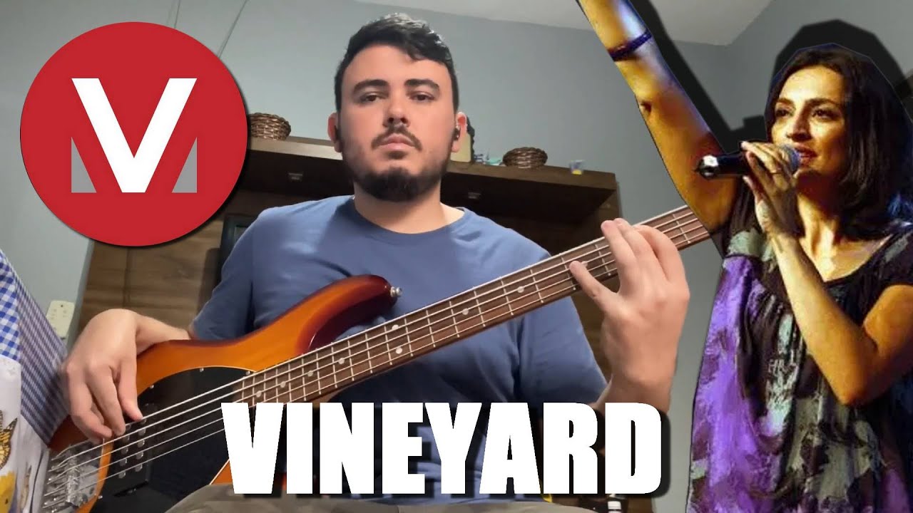 Vineyard - Vem, Esta É A Hora Bass Cover