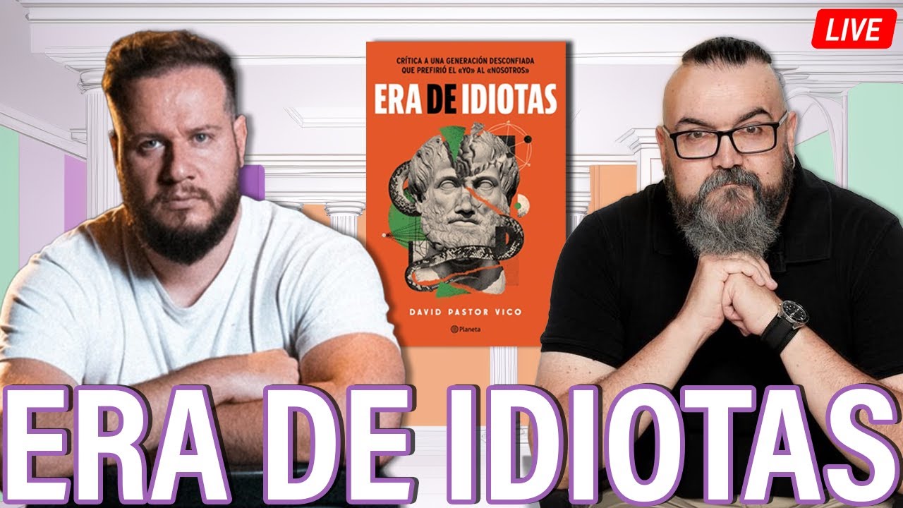 Live con David Pastor Vico | Era de idiotas