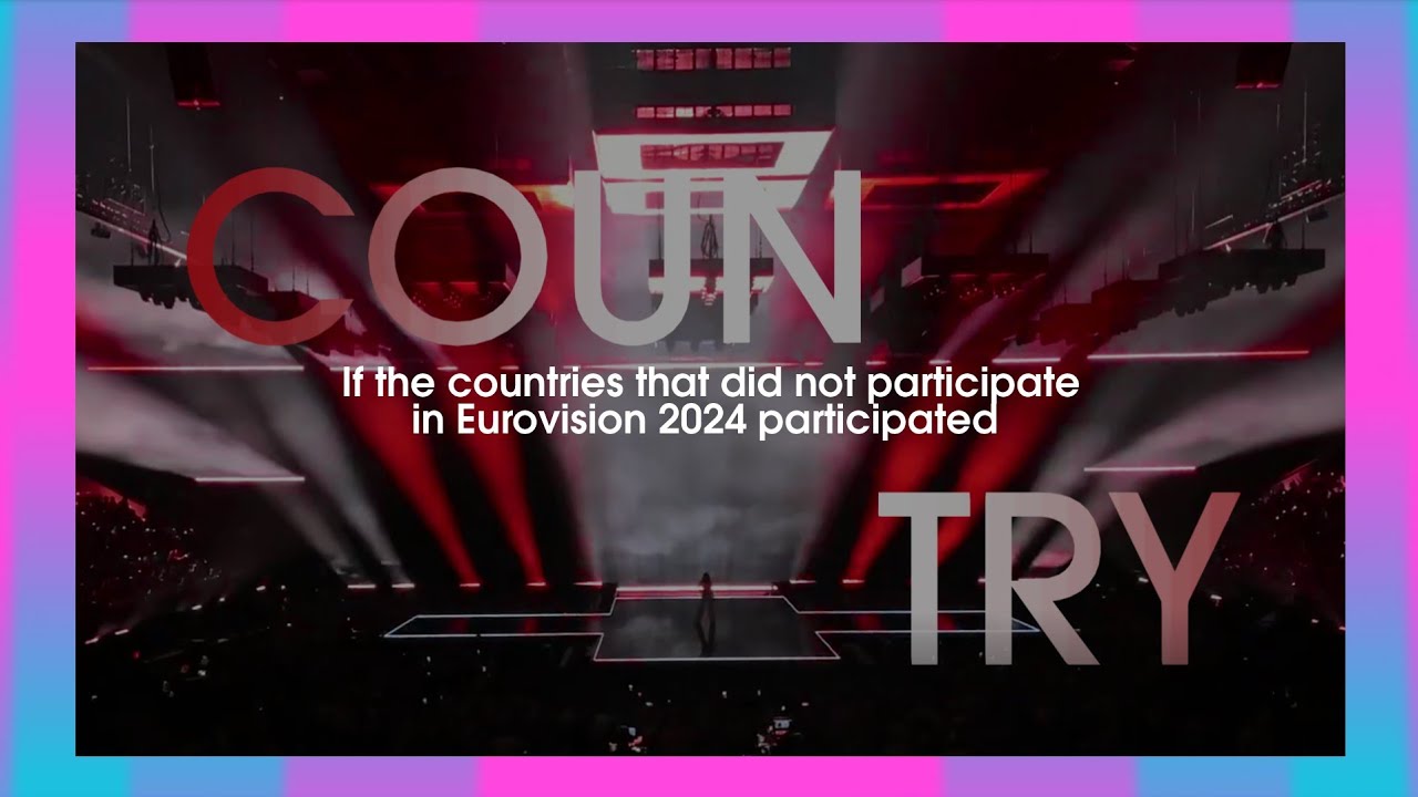 Eurovision 2024 Postcard With Non-participating Countries