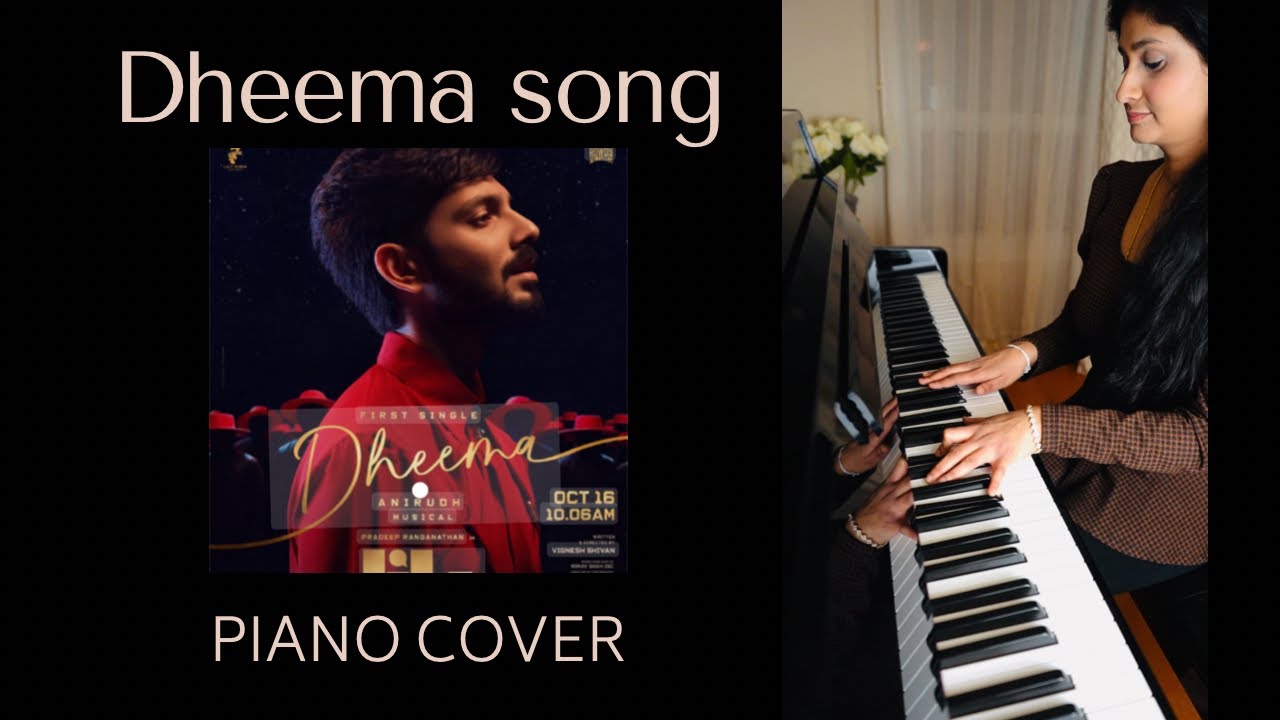 Dheema Song Piano Instrumental cover | Anirudh Ravichander