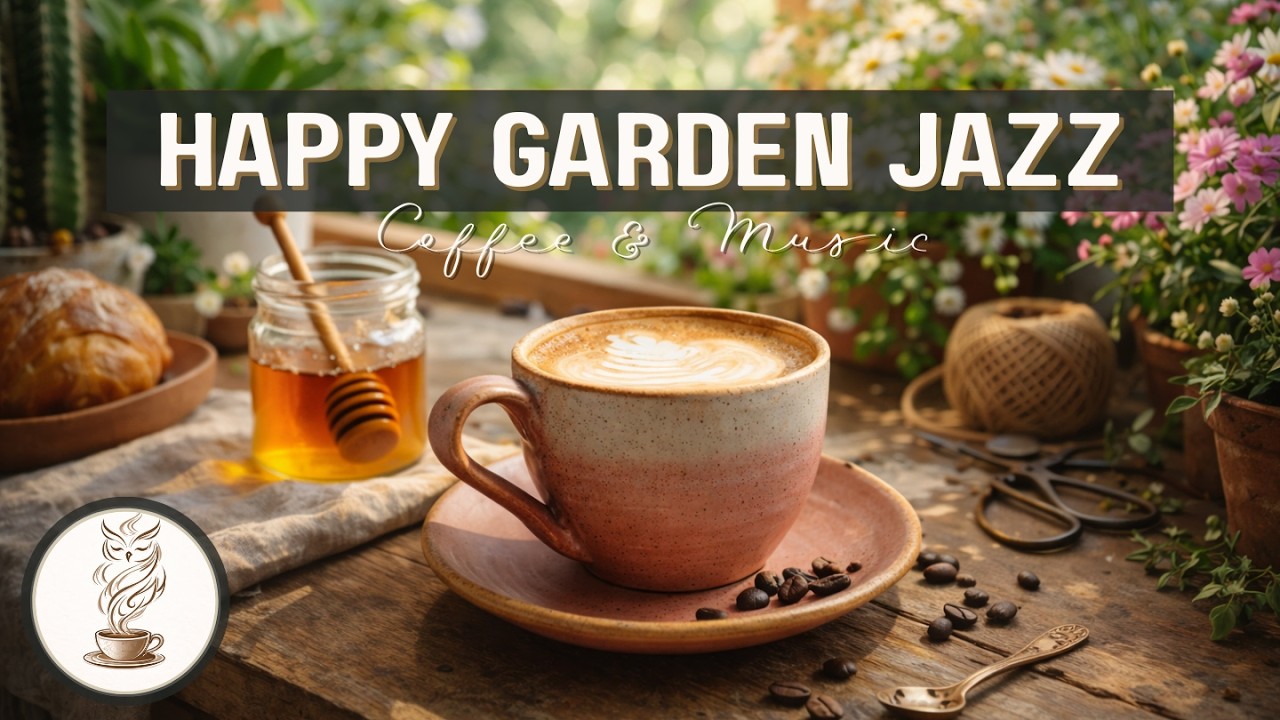 Morning Garden Jazz Café ☀️ Relaxing Piano Coffee Shop Ambience
