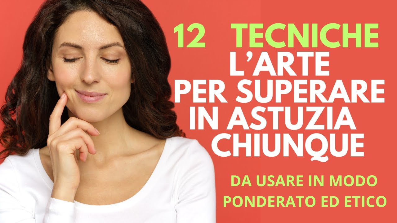 12 tecniche psicologiche per superare in astuzia chiunque
