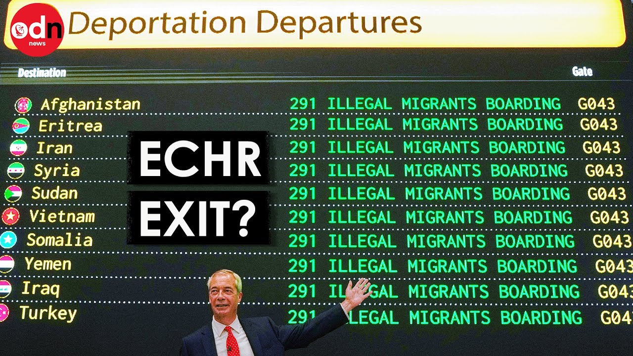 What Is The ECHR, And Why Does Farage Want The UK To Leave?