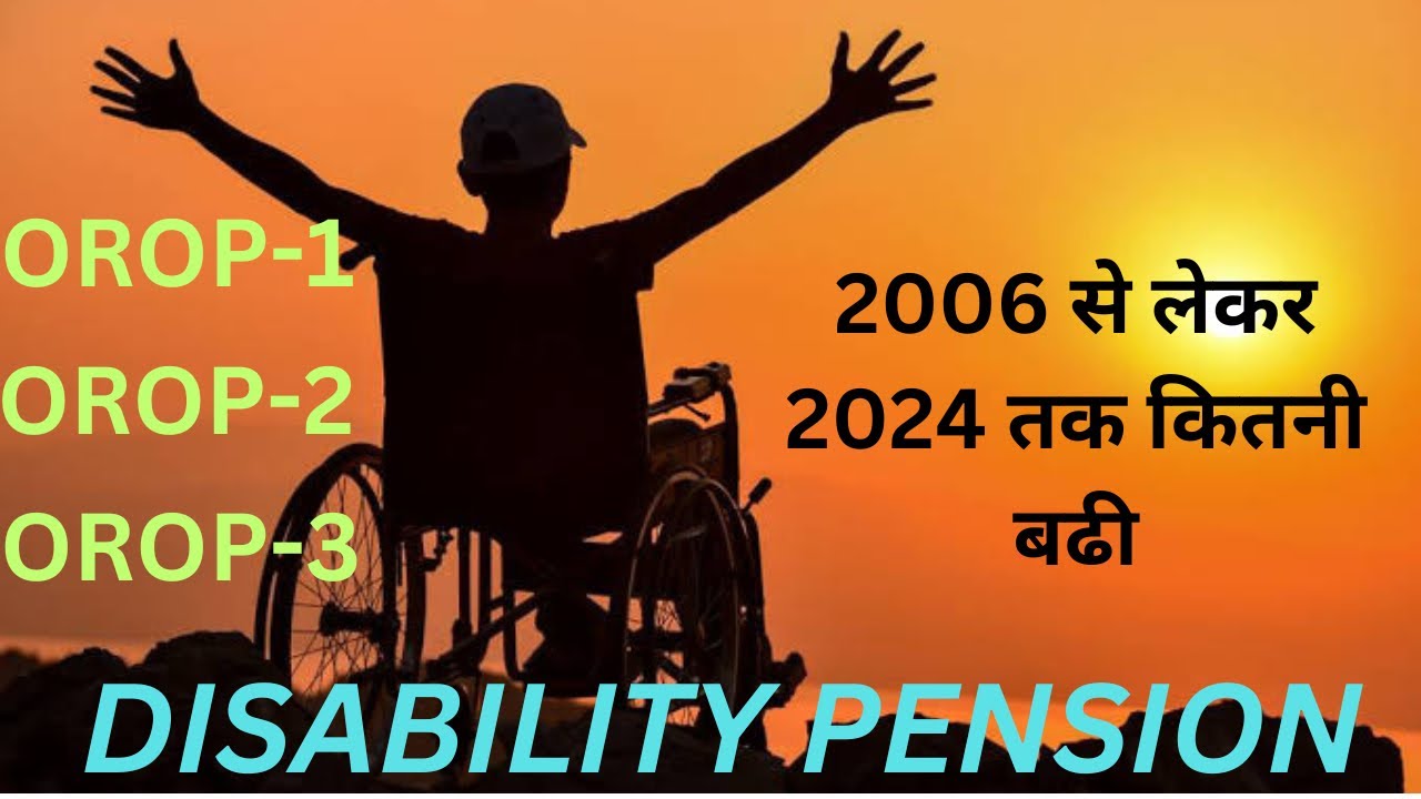 Revised Disability Pension Ssince OROP 1 to OROP-3