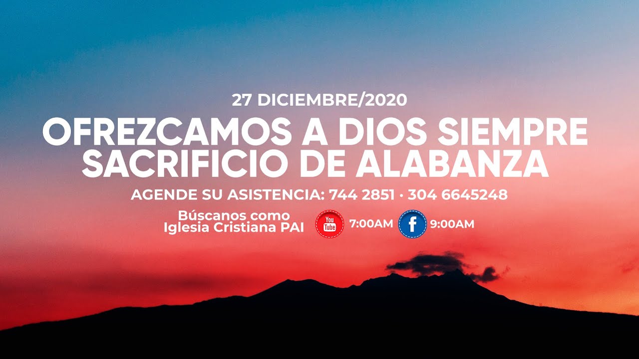 OFREZCAMOS A DIOS SIEMPRE SACRIFICIO DE ALABANZA