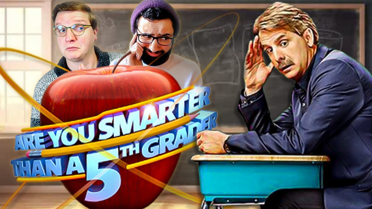 Are You Smarter Than A 5th Grader! But, Maybe We're Not...