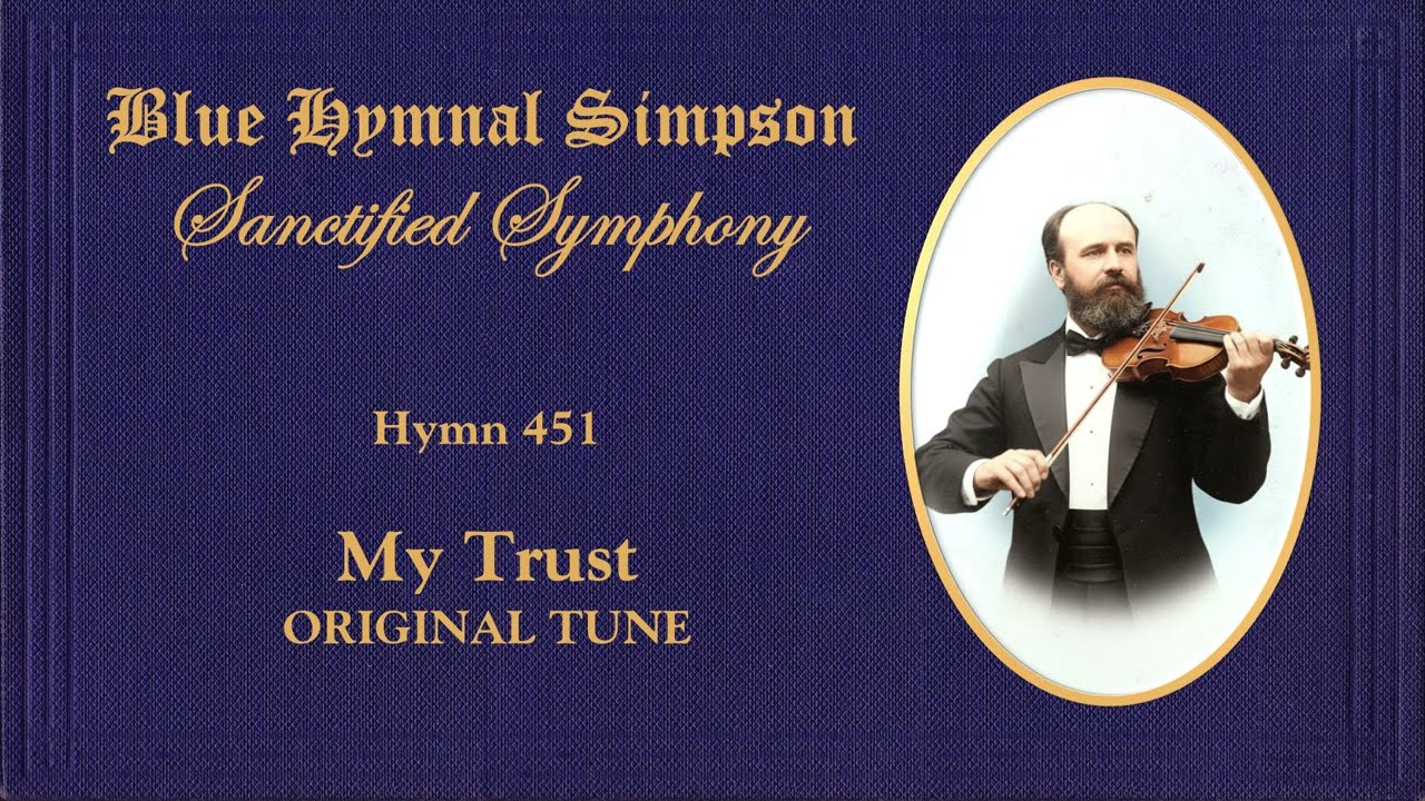 BLUE HYMNAL SIMPSON ORIGINAL (Sanctified Symphony) 
