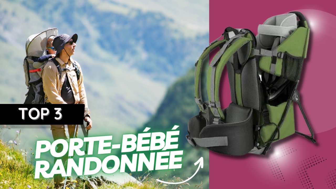 ✅Top 3 | Meilleur Porte-bébé Randonnée