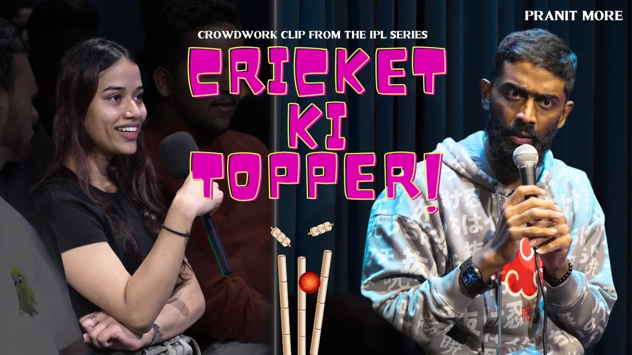 Cricket Ki Topper | Pranit More | Standup Comedy | Crowd Work Comedy