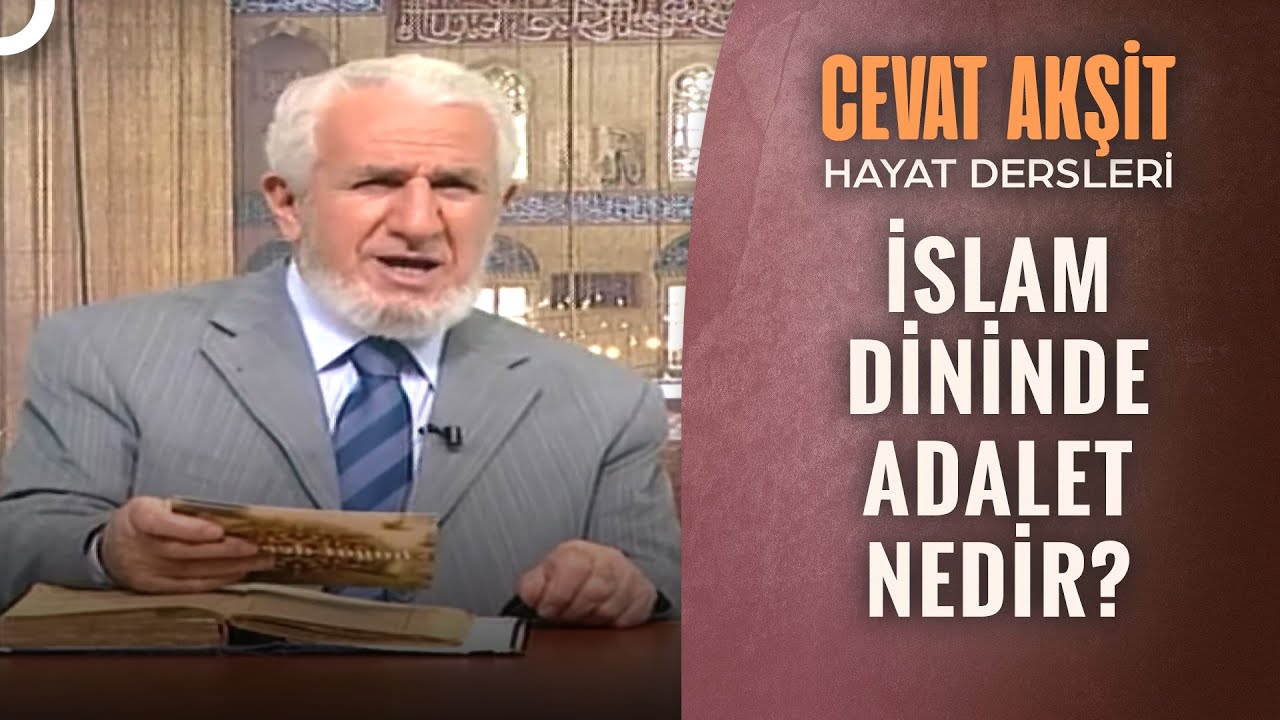 İslam'da Yönetim ve Adalet Anlayışı | @Cevat Akşit ile Hayat Dersleri 1. Bölüm