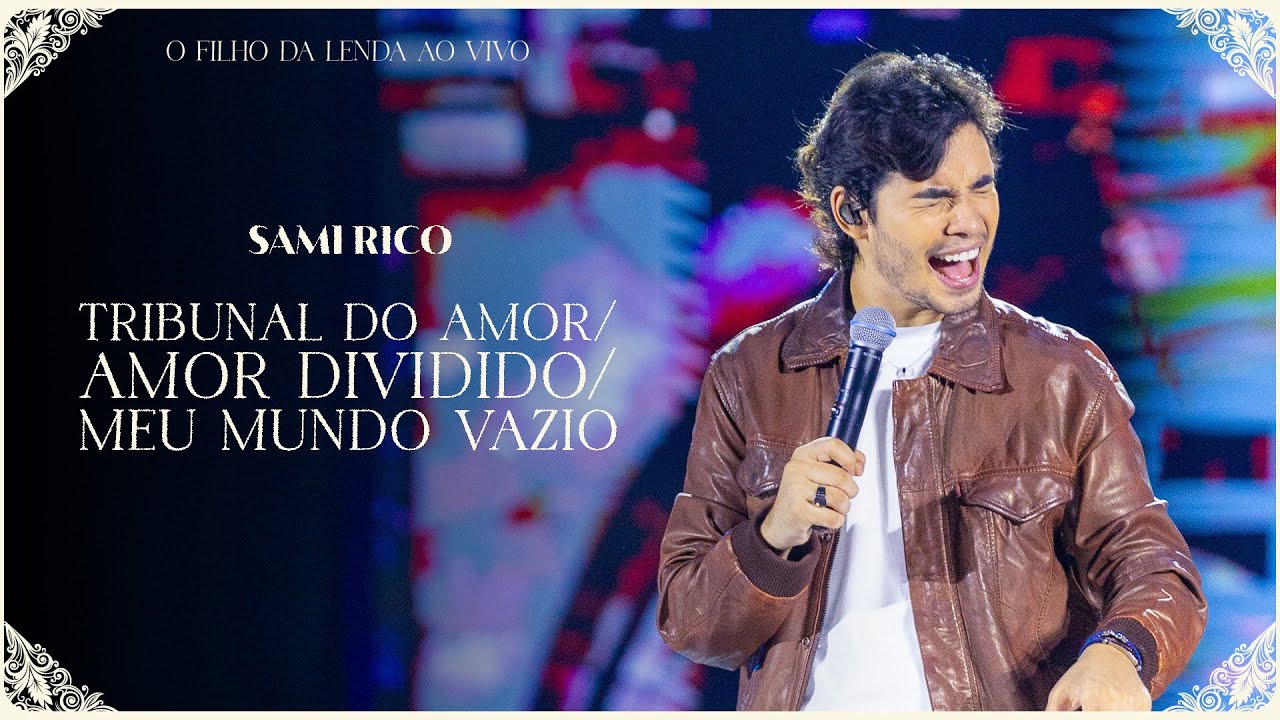 Sami Rico - Tribunal do Amor/Amor Dividido/Meu Mundo Vazio (O Filho da Lenda Ao Vivo)